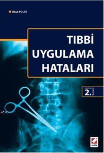 Tıbbi Uygulama Hataları