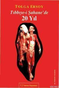 Tıbbiye-î Şahane´de! 20 Yıl
