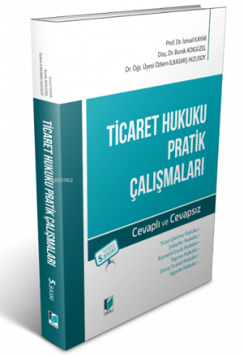 Ticaret Hukuku Pratik Çalışmaları Cevaplı Ve Cevapsız