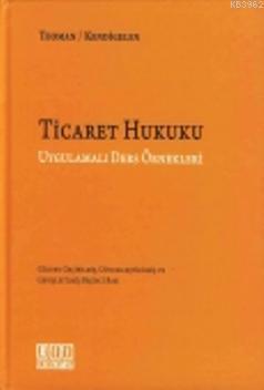 Ticaret Hukuku; Uygulamalı Ders Örnekleri