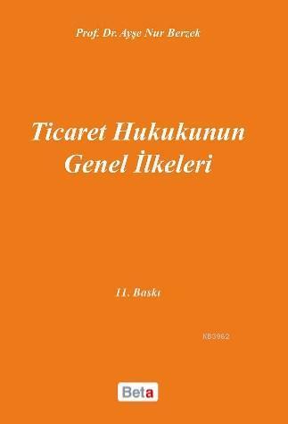 Ticaret Hukukunun Genel İlkeleri