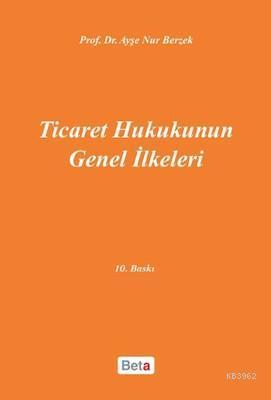 Ticaret Hukukunun Genel İlkeleri