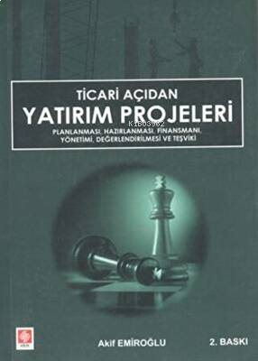 Ticari Açıdan Yatırım Projeleri Akif Emiroğlu