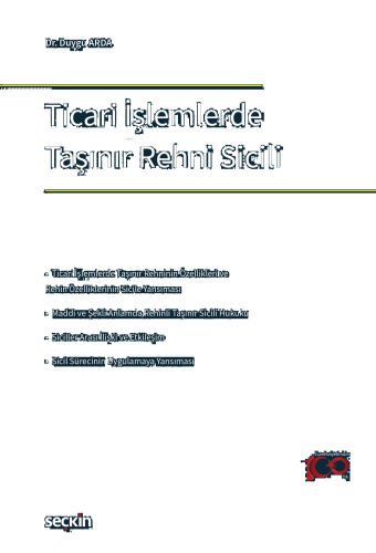 Ticari İşlemlerde Taşınır Rehni Sicili