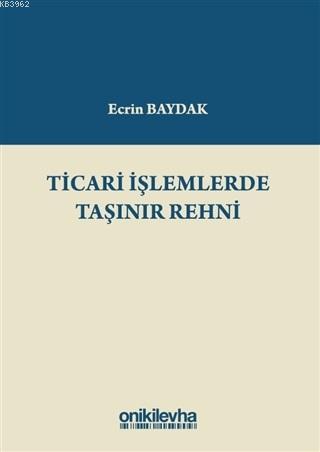 Ticari İşlemlerde Taşınır Rehni