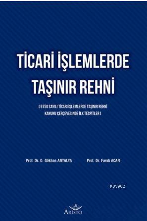 Ticari İşlemlerde Taşınır Rehni