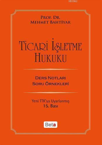 Ticari İşletme Hukuku; Ders Notları Soru Örnekleri