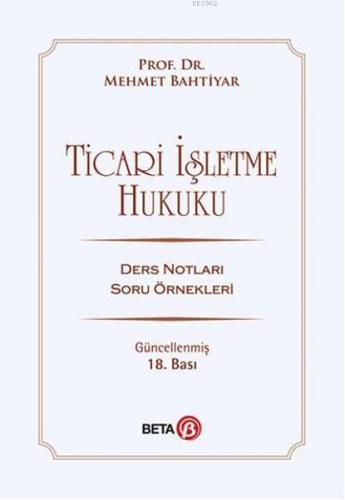 Ticari İşletme Hukuku; Ders Notları Soru Örnekleri
