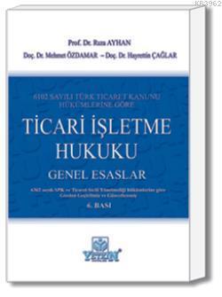 Ticari İşletme Hukuku Genel Esaslar