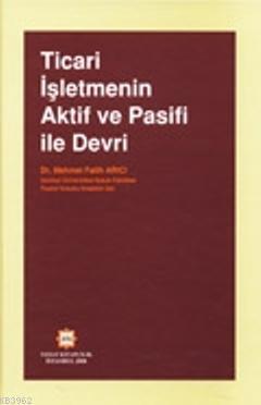 Ticari İşletmenin Aktif ve Pasifi ile Devri