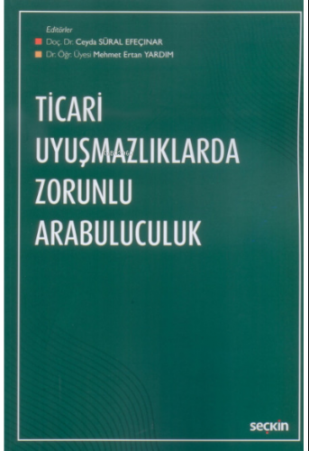 Ticari Uyuşmazlıklarda Zorunlu Arabuluculuk