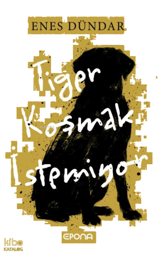 Tiger Koşmak İstemiyor