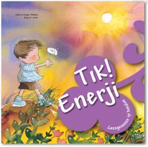 Tık Enerji; Gezegenimize İyi Bakalım,5-9 Yaş