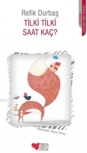 Tilki Tilki Saat Kaç ?