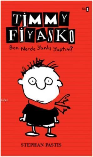 Timmy Fiyasko 1 - Ben Nerde Yanlış Yaptım?