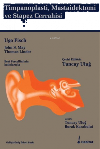 Timpanoplasti, Mastoidektomi ve Stapez Cerrahisi