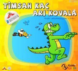Timsah Kaç Arı Kovala; Keşke Dokunmasaydım O Bala