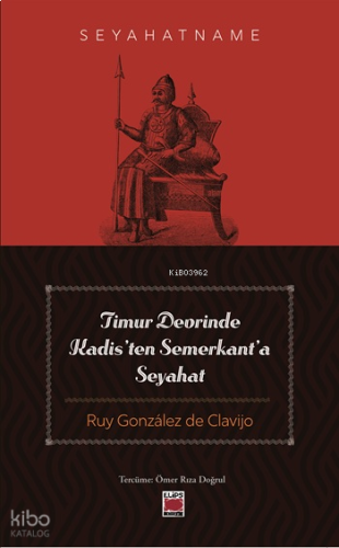 Timur Devrinde Kadis’ten Semerkant’a Seyahat