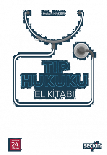 Tıp Hukuku El Kitabı