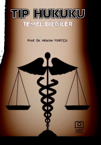 Tıp Hukuku Temel Bilgiler
