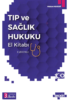 Tıp ve Sağlık Hukuku El Kitabı