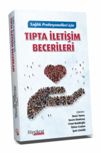 Tıpta İletişim Becerileri;Dosyayı görüntüleyin Sağlık Profesyonelleri İçin