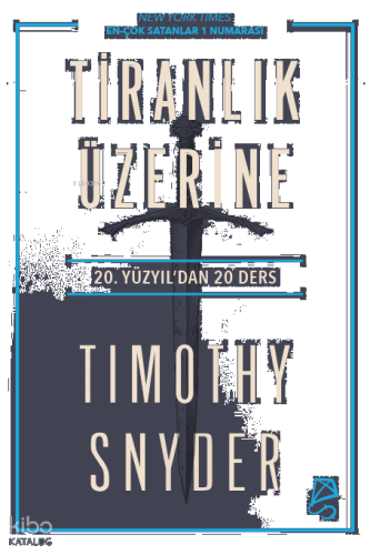 Tiranlık Üzerine - 20. Yüzyıl'dan 20 Ders