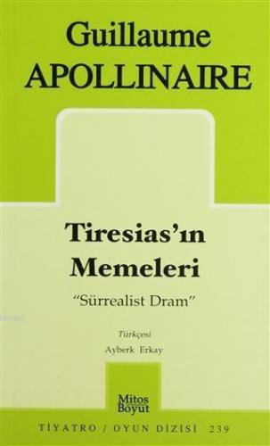 Tiresias'ın Memeleri "Sürrealist Dram"