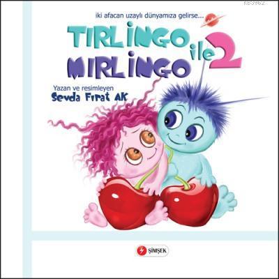 Tırlingo ile Mırlingo 2; iki afacan uzaylı dünyamıza gelirse...