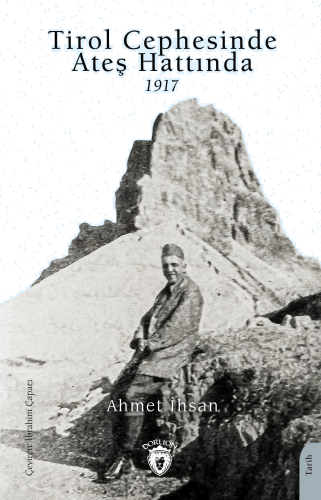 Tirol Cephesinde Ateş Hattında 1917