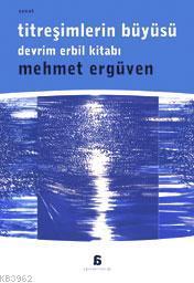 Titreşimlerin Büyüsü; Devrim Erbil Kitabı