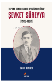 TKP’den Sonra Kadro Dergisinden Önce Şevket Süreyya (1928-1932)