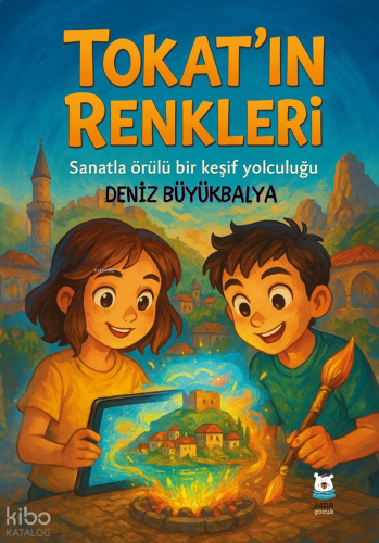 Tokat’ın Renkleri