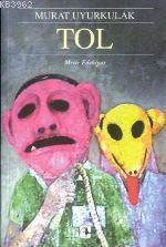 Tol; Bir İntikam Romanı