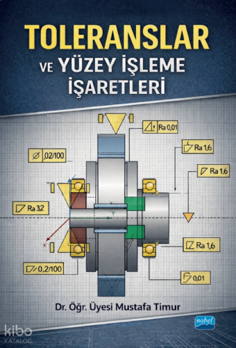Toleranslar ve Yüzey İşleme İşaretleri