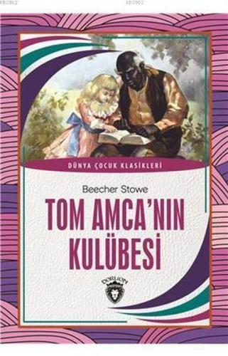 Tom Amca'nın Kulübesi; Dünya Çocuk Klasikleri