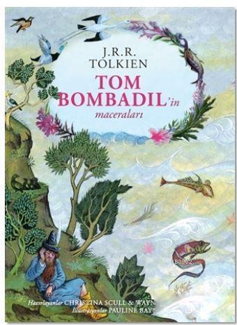 Tom Bombadil'in Maceraları – Ciltli Özel Edisyon; The Adventures of Tom Bombadil