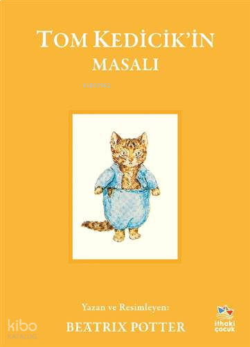 Tom Kedicik’in Masalı;The Tale of Tom Kitten