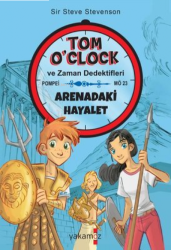 Tom O'Clock ve Zaman Dedektifleri Kitap Açıklaması;Arenadaki Hayalet -
