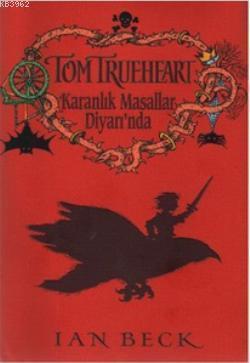 Tom Trueheart Karanlık Masallar Diyarında