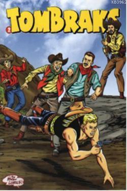 TomBraks - 2; Canlı Ölüler-Ganj Timsahı-Walker'in İntikamı-Altına Hücum-Tonton'un Mirası