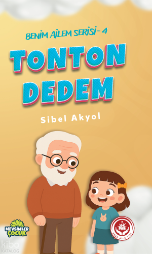 Tonton Dedem;Benim Ailem Serisi - 4