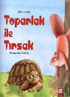 Toparlak ile Tırsak; 5-7 Yaş