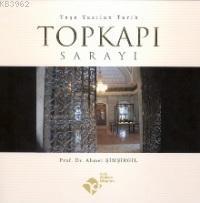 Topkapı Sarayı; Taşa Yazılan Tarih