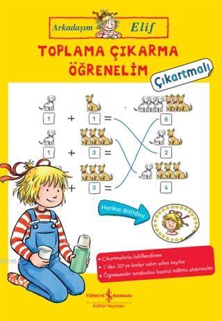 Toplama Çıkarma Öğrenelim - Arkadaşım Elif - Çıkartmalı