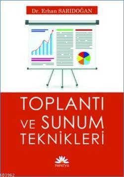 Toplantı ve Sunum Teknikleri
