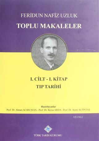 Toplu Makaleler Cilt 1 (Birinci Kitap)