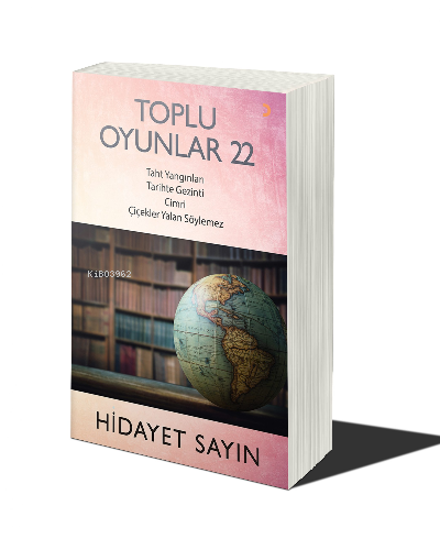 Toplu Oyunlar 22 Taht Yangınları-Tarihte Gezinti-Cimri-Çiçekler Yalan Söylemez