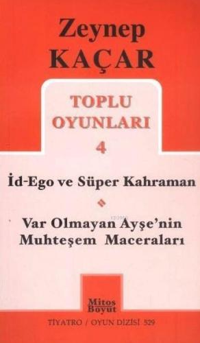Toplu Oyunlar 4; İd Ego ve Süper Kahraman
