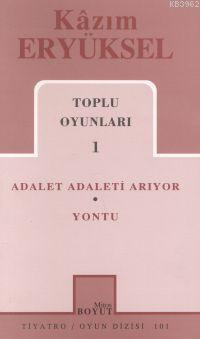 Toplu Oyunları 1; Adalet Adaleti Arıyor - Yontu